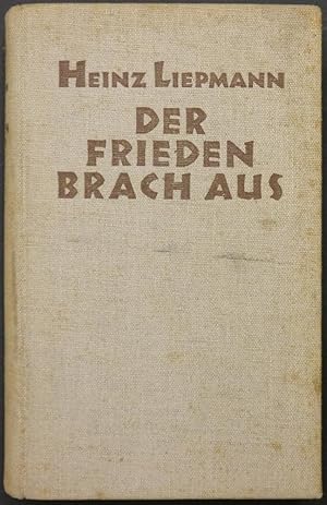 Imagen del vendedor de Der Frieden brach aus. Roman. a la venta por Antiquariat Rainer Schlicht