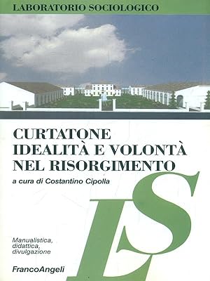 Immagine del venditore per Curtatone. Idealita' e volonta' nel risorgimento venduto da Librodifaccia