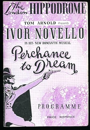 Image du vendeur pour Perchance To Dream: Souvenir Theatre Programme Performed at The London Hippodrome mis en vente par Little Stour Books PBFA Member