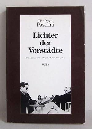 Bild des Verkufers fr Pier Paolo Pasolini - Lichter der Vorstdte - Die abenteuerliche Geschichte seiner Filme zum Verkauf von Verlag IL Kunst, Literatur & Antiquariat