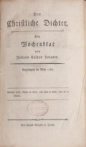Der christliche Dichter. Ein Wochenblatt. Angefangen im May 1782.