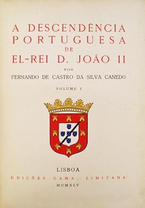 A DESCENDÊNCIA PORTUGUESA DE EL-REI D. JOÃO II.