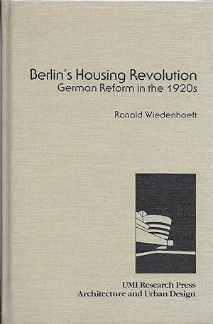 Berlin's Housing Revolution: German Reform in the 1920s