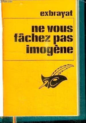 Seller image for NE VOUS FACHEZ PAS IMOGENE / COLLECTION LE MASQUE for sale by Le-Livre