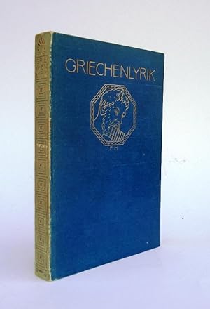 Immagine del venditore per Griechenlyrik. In deutsche Verse bertragen. 4.-8. Tausend. venduto da erlesenes  Antiquariat & Buchhandlung