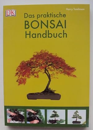 Bild des Verkufers fr Das praktische Bonsai Handbuch. zum Verkauf von Der Buchfreund