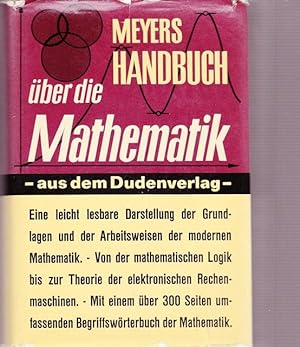 Meyers Handbuch über die Mathematik. - aus den Dudenverlag - Mit einem über 300 Seiten umfassende...