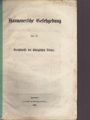 Hannoversche Gersetzbuch über die Verhältnisse der königlichen Diener.