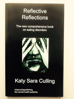 Seller image for Reflective Reflections: The New Comprehensive Book on Eating Disorders for sale by Cherubz Books