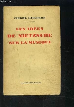 LES IDEES DE NIETZSCHE SUR LA MUSIQUE