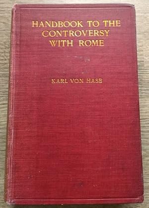 Bild des Verkufers fr Handbook to the Controversy with Rome: Volume 2 (only, of 2) zum Verkauf von Peter & Rachel Reynolds