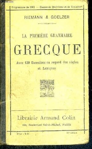 Bild des Verkufers fr LA PREMIERE GRAMMAIRE GRECQUE - PROGRAMMES DE 1902 - CLASSES DE QUATRIEME ET DE TROISIEME zum Verkauf von Le-Livre