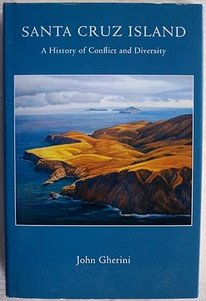 Bild des Verkufers fr SANTA CRUZ ISLAND: A HISTORY OF CONFLICT AND DIVERSITY zum Verkauf von Champ & Mabel Collectibles