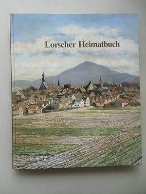 Bild des Verkufers fr Lorscher Heimatbuch So lebten Lorscher in den letzten 150 Jahren 1986 zum Verkauf von Versandantiquariat Harald Quicker