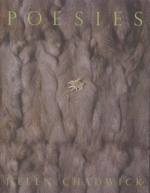 Seller image for Poesies - Helen Chadwick : Salzburger Kunstverein, 26. Oktober - 4. Dezember 1994, Kunsthaus Glarus, 1. Juli bis 10. September 1995. for sale by Antiquariat Bookfarm