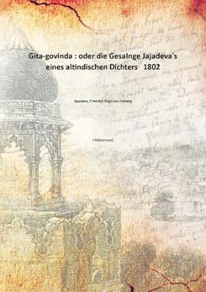 Seller image for Gita-govinda : oder die GesaInge Jajadeva's eines altindischen Dichters 1802 [Hardcover] for sale by Gyan Books Pvt. Ltd.