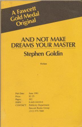 Immagine del venditore per AND NOT MAKE DREAMS YOUR MASTER - uncorrected proof venduto da Fantastic Literature Limited