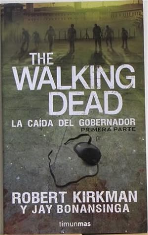 Imagen del vendedor de THE WALKING DEAD. La cada del gobernador. Primera parte. a la venta por Librera Torres-Espinosa