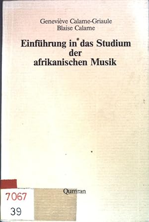 Bild des Verkufers fr Einfhrung in das Studium der afrikanischen Musik. zum Verkauf von books4less (Versandantiquariat Petra Gros GmbH & Co. KG)