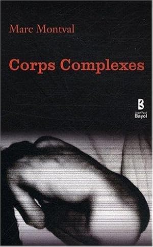 Seller image for Corps complexes : Chroniques for sale by crealivres