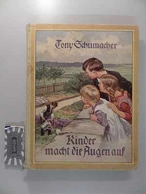 Kinder macht die Augen auf - Geschichten für die Jugend.