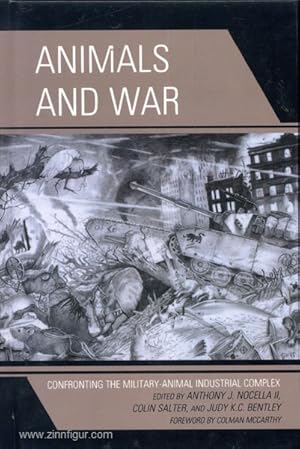 Seller image for Animals at War. Confronting the Military-Animal Industrial Complex for sale by Berliner Zinnfiguren