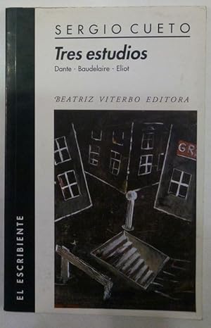 Immagine del venditore per Tres estudios - Dante, Baudelaire, Eliot venduto da ARREBATO LIBROS