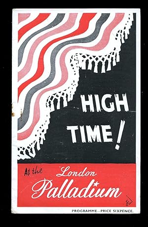 Seller image for High Time: Souvenir Theatre Programme at the London Palladium, Oxford Circus, London for sale by Little Stour Books PBFA Member