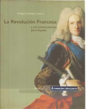 Imagen del vendedor de La Revolucin Francesa y sus consecuencias para Espaa a la venta por Librera Cajn Desastre