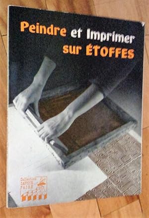 Peindre et imprimer sur étoffes