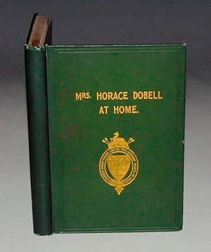 Image du vendeur pour Mrs. Horace Dobell At Home: A Life Sketch. Illustrated by Selections from her Works, Portraits and other Plates. mis en vente par PROCTOR / THE ANTIQUE MAP & BOOKSHOP