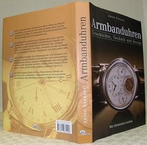 Bild des Verkufers fr Armbanduhren. Geschichte, Technik und Design. Mit Uhrmacher-Lexikon. zum Verkauf von Bouquinerie du Varis