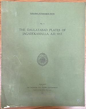 The Daulatabad plates of Jagadekamalla, A.D. 1017. [Hyderabad archaeological series, no. 2]