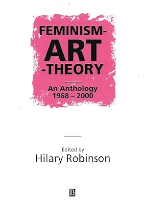 Feminism-Art-Theory : An Anthology 1968 - 2000