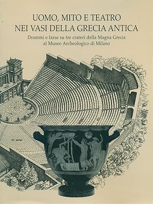 Uomo, mito e teatro nei vasi della Grecia antica