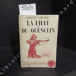 Imagen del vendedor de La fille de Du Guesclin a la venta por Librairie-Bouquinerie Le Pre Pnard