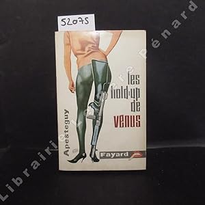 Imagen del vendedor de Les hold-up de Vnus a la venta por Librairie-Bouquinerie Le Pre Pnard