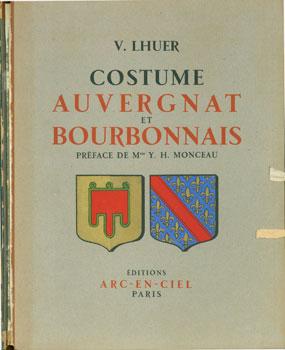 Costume Auvergnat Et Bourbonnais.