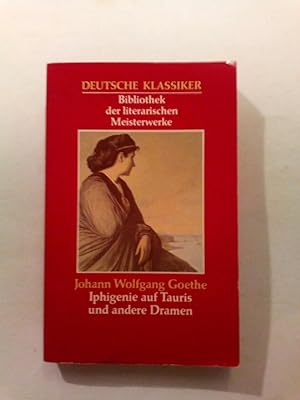 Seller image for Iphigenie auf Tauris und andere Dramen. Deutsche Klassiker Bibliothek der literarischen Meisterwerke for sale by ANTIQUARIAT Franke BRUDDENBOOKS
