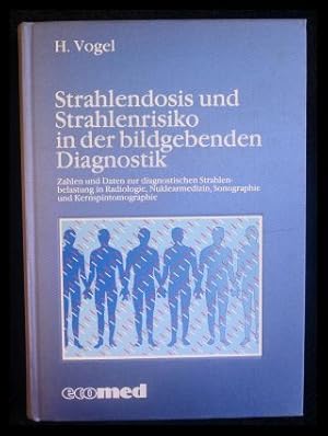 Strahlendosis und Strahlenrisiko in der bildgebenden Diagnostik Zahlen und Daten zur diagnostisch...