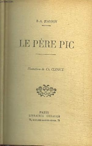 Seller image for LE PERE PIC for sale by Le-Livre