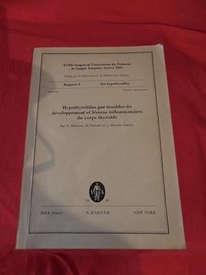 XVIIIème Congrès de l'Association des Pédiatres de Langue française, Genève 1961: Rapports I: Les...