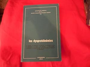 Monographie annuelle de la Société Française de Biologie Clinique-1963: Les dysprotéinémies.