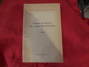 Image du vendeur pour Rflexions d'un praticien sur la mdecine psychosomatique. mis en vente par alphabets