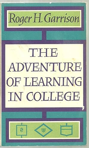 Seller image for The Adventure of Learning In College, An Undergraduate Guide to Productive Study for sale by Sabra Books