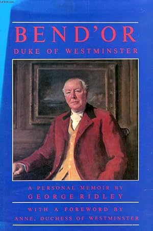 Seller image for BEND'OR DUKE OF WESTMINSTER, A Personal Memoir for sale by Le-Livre