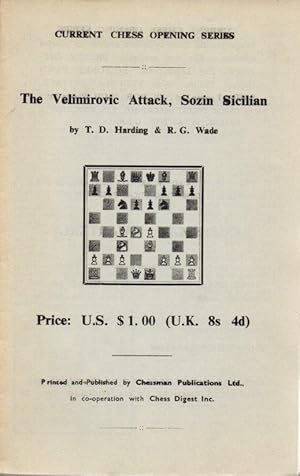 Seller image for The Velimirovic Attack, Sozin Sicilian [Chess] for sale by Clausen Books, RMABA