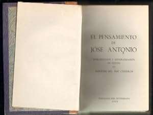 EL PENSAMIENTO DE JOSE ANTONIO. INTRODUCCION Y SISTEMATIZACION DE TEXTOS