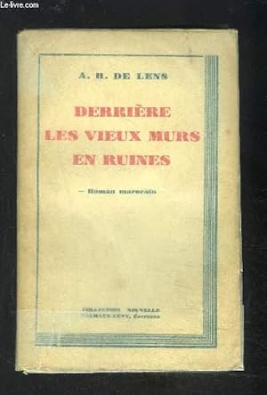 Seller image for DERRIERE LES VIEUX MURS EN RUINES for sale by Le-Livre