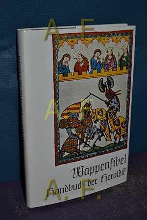 Bild des Verkufers fr Wappenfibel : Handbuch der Heraldik zum Verkauf von Antiquarische Fundgrube e.U.